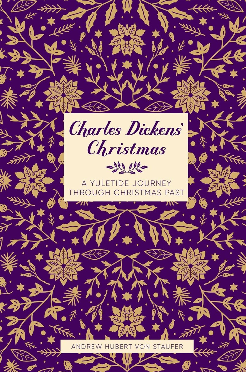 Charles Dickens' Christmas: A Yuletide Journey through Christmas Past/Product Detail/History