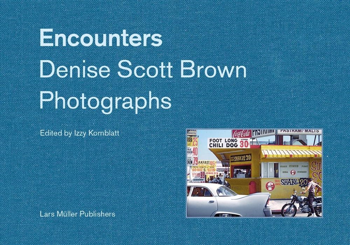 Encounters: Denise Scott Brown Photographs/Product Detail/Photography