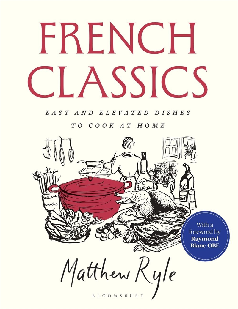 French Classics: Easy And Elevated Dishes To Cook At Home/Product Detail/Recipes, Food & Drink