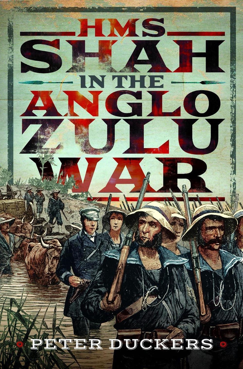 HMS Shah in the Anglo Zulu War/Product Detail/Military