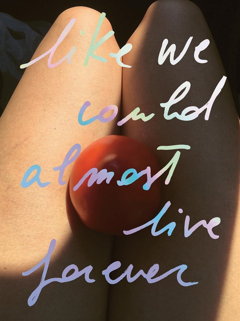 Like we could almost live forever/Product Detail/Photography