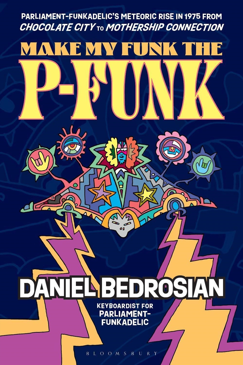 Make My Funk the P-Funk: Parliament-Funkadelic's Meteoric Rise in 1975 from Chocolate City to Mother/Product Detail/Arts & Entertainment