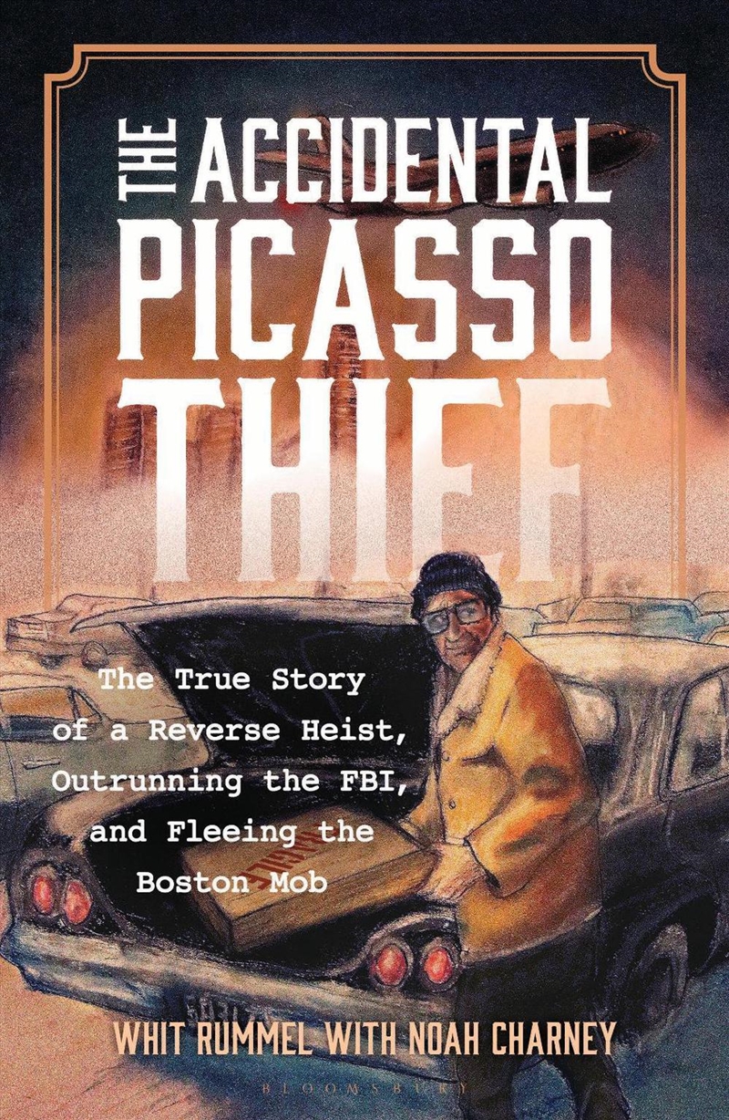 The Accidental Picasso Thief: The True Story of a Reverse Heist, Outrunning the FBI, and Fleeing the/Product Detail/True Crime