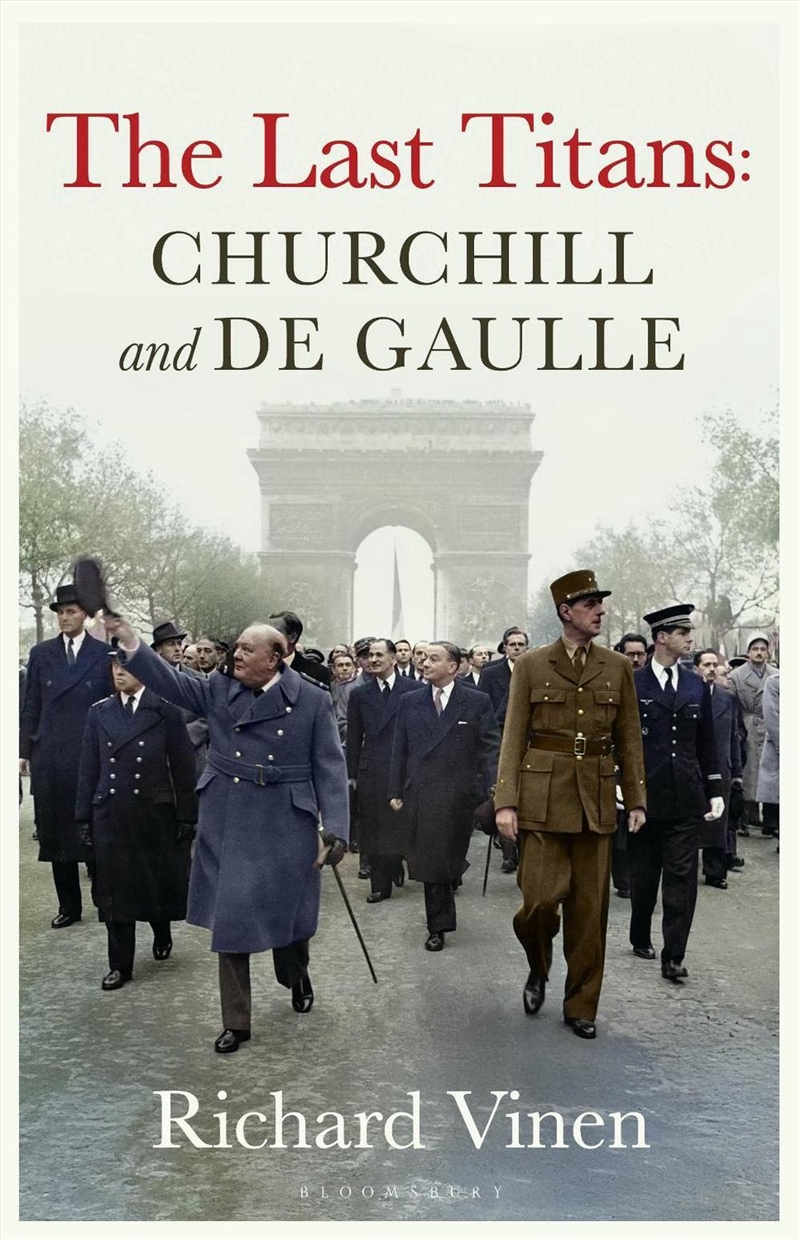 The Last Titans: Churchill and de Gaulle/Product Detail/History