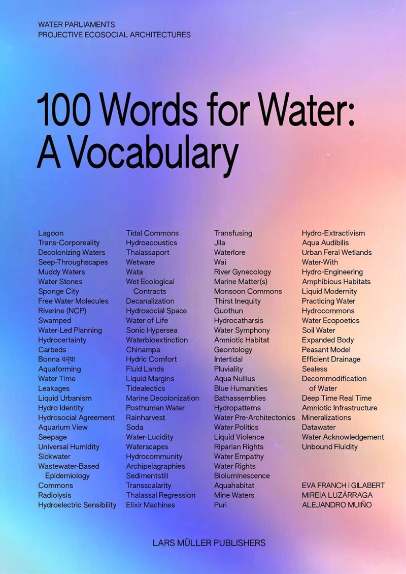 100 Words For Water: A Projective Ecosocial Vocabulary/Product Detail/Animals & Nature
