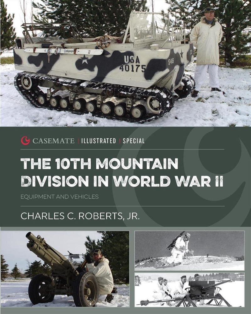 10th Mountain Division in World War II: Equipment and Vehicles/Product Detail/Military