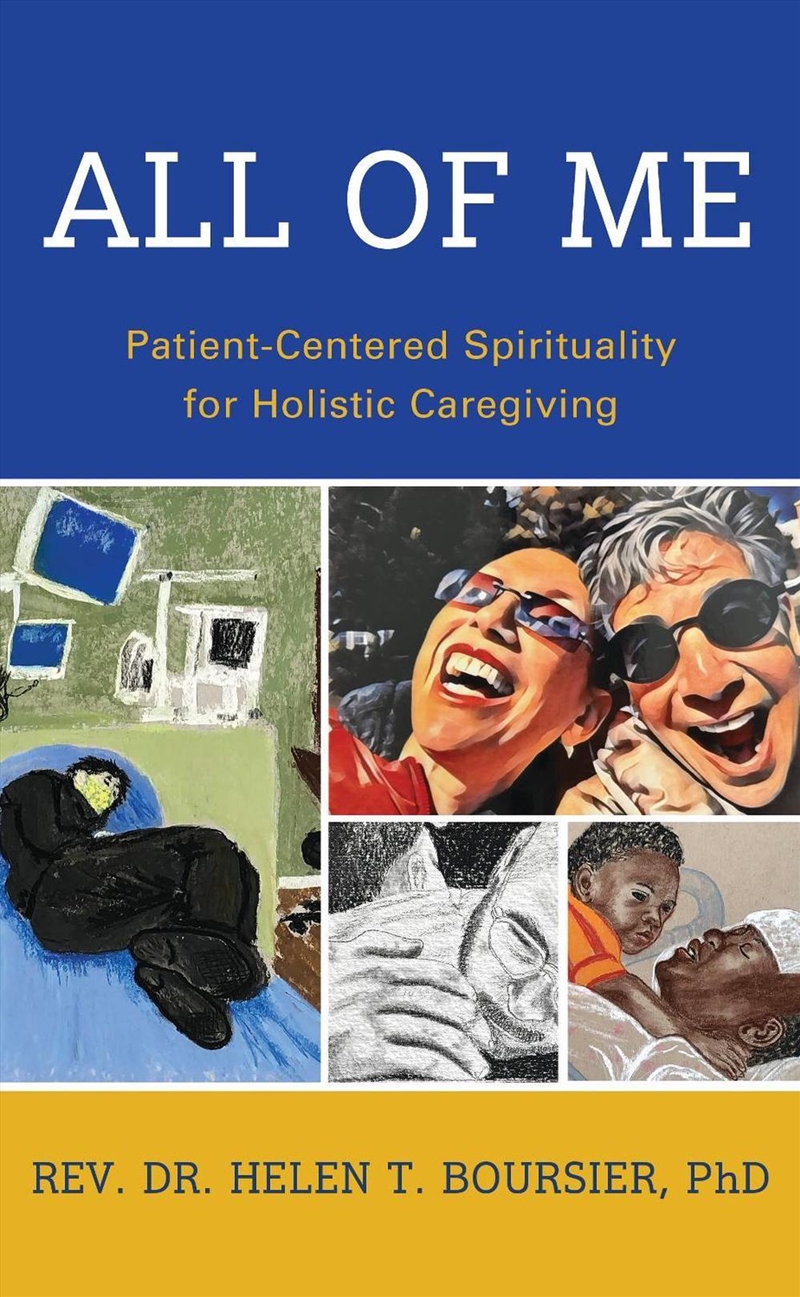 All of Me: Patient-Centered Spirituality for Holistic Caregiving/Product Detail/Healthcare