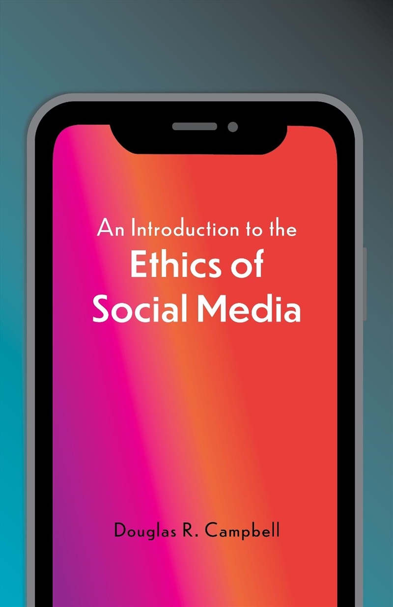 An Introduction to the Ethics of Social Media/Product Detail/Reading