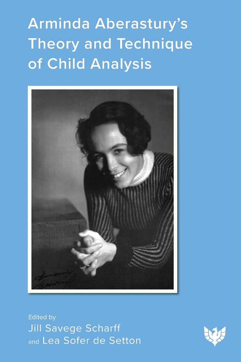 Arminda Aberastury's Theory And Technique Of Child Analysis/Product Detail/Psychology