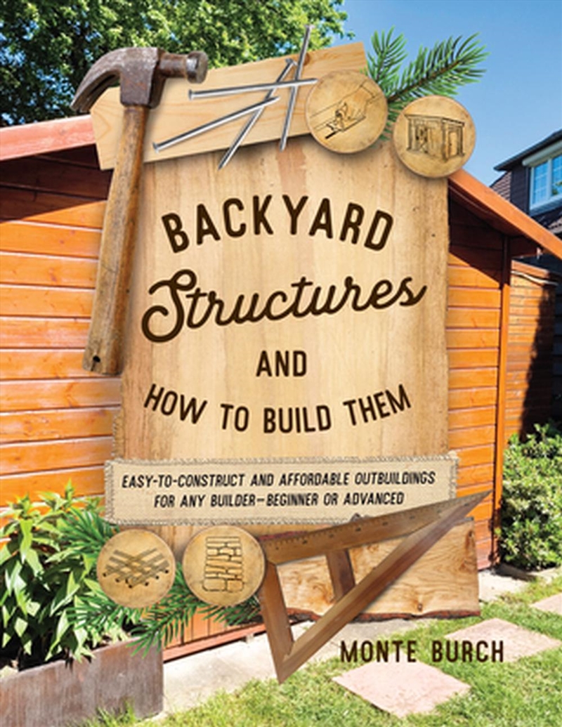 Backyard Structures And How To Build Them/Product Detail/House and Home Design
