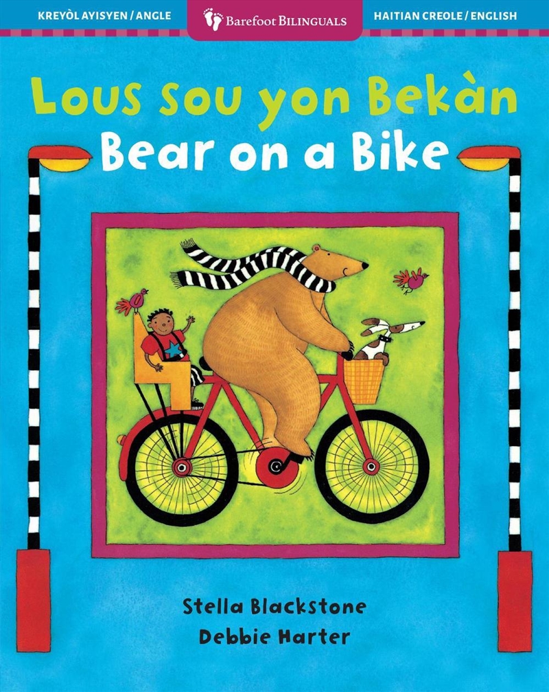 Bear on a Bike (Bilingual Haitian Creole & English)/Product Detail/Early Childhood Fiction Books
