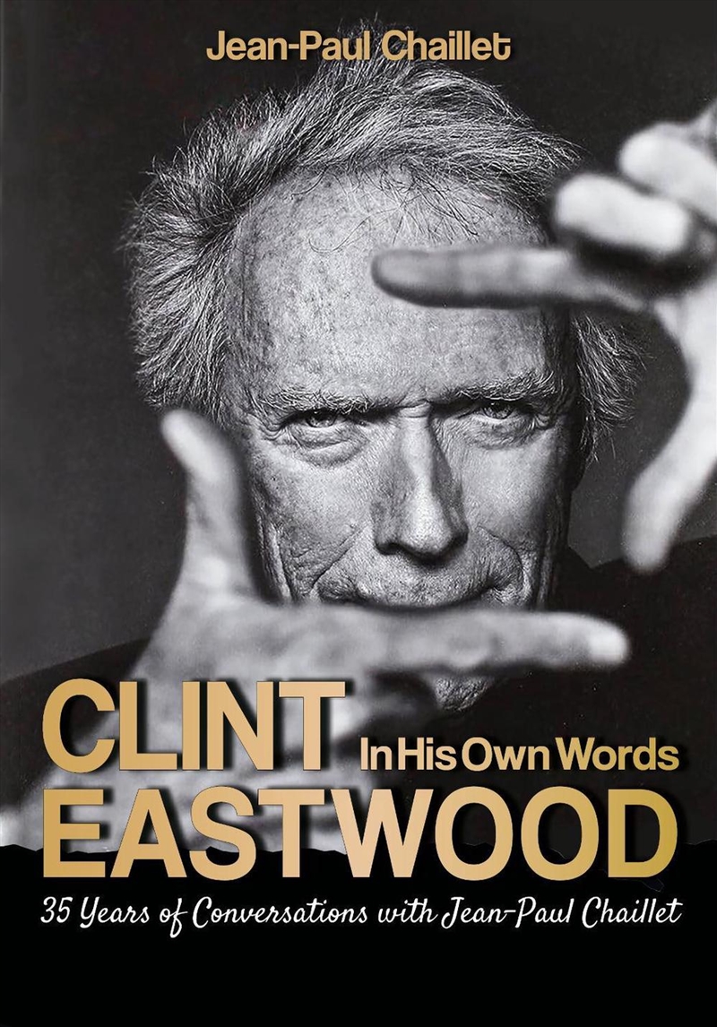 Clint Eastwood: In His Own Words/Product Detail/Arts & Entertainment Biographies