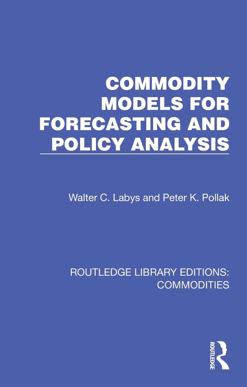 Commodity Models for Forecasting and Policy Analysis/Product Detail/Accounting & Finance