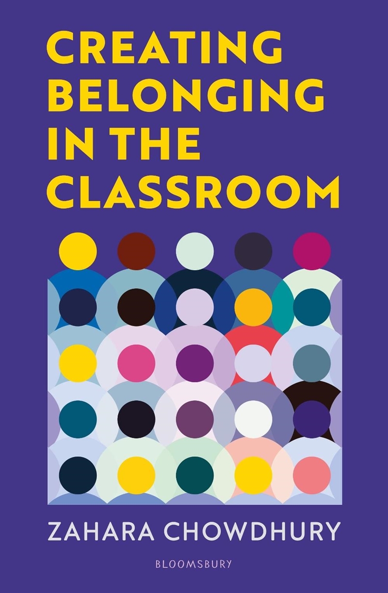 Creating Belonging in the Classroom: A practical guide to having brave and difficult conversations/Product Detail/Teaching
