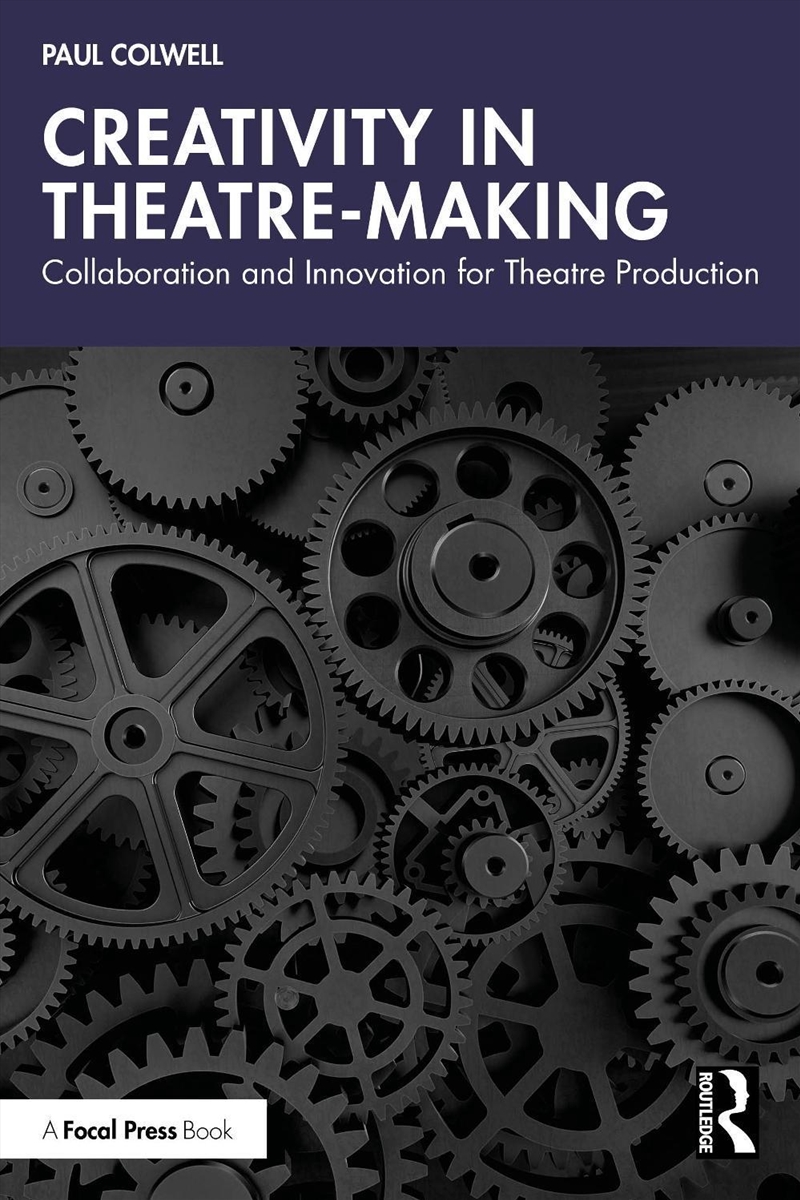 Creativity In Theatre-Making Collaboration And Innovation For Theatre Production/Product Detail/Media