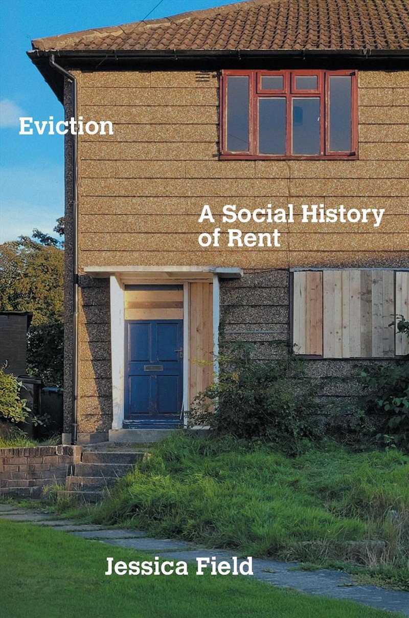 Eviction: A Social History of Rent/Product Detail/Society & Culture