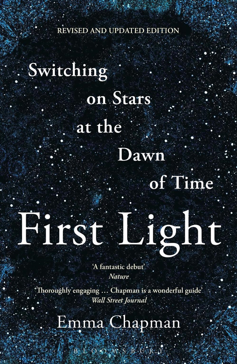 First Light: Switching on Stars at the Dawn of Time/Product Detail/Science