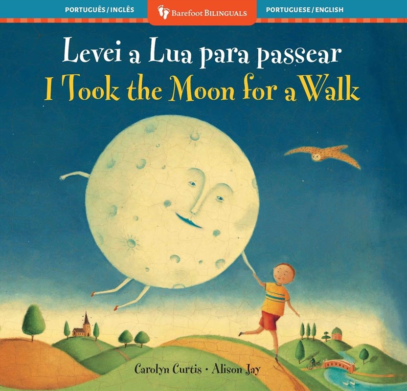I Took the Moon for a Walk (Bilingual Portuguese & English)/Product Detail/Early Childhood Fiction Books