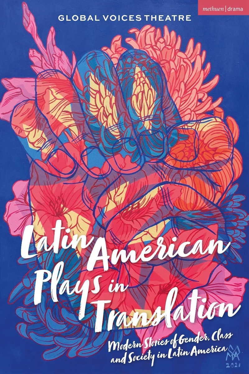 Latin American Plays in Translation: Modern Stories of Gender, Class and Society in Latin America/Product Detail/Literature & Poetry