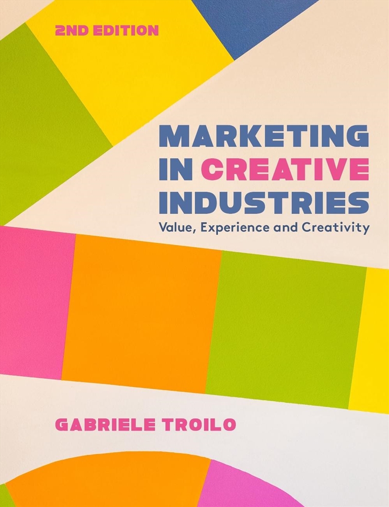 Marketing in Creative Industries: Value, Experience and Creativity/Product Detail/Business Leadership & Management