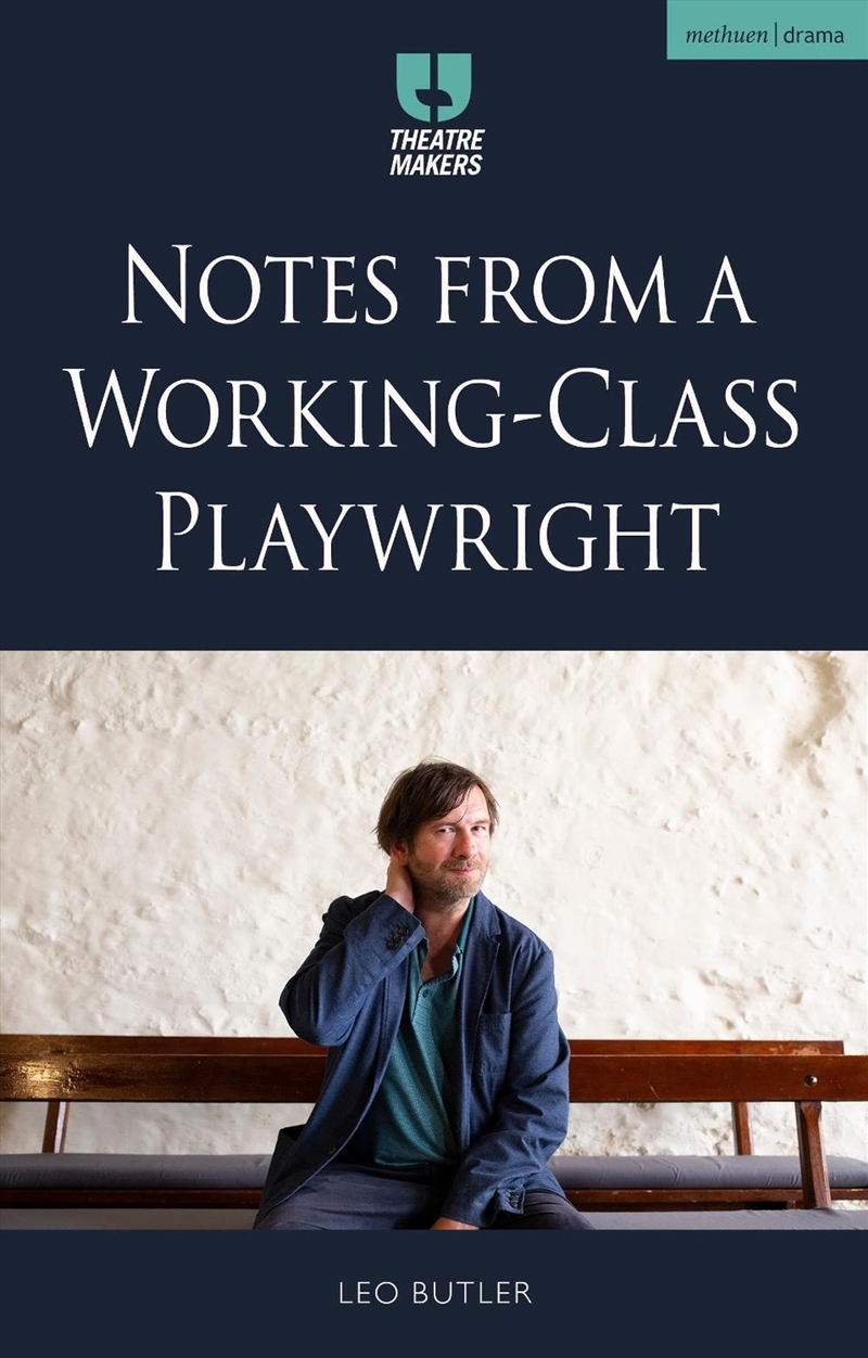 Notes from a Working-Class Playwright/Product Detail/Arts & Entertainment