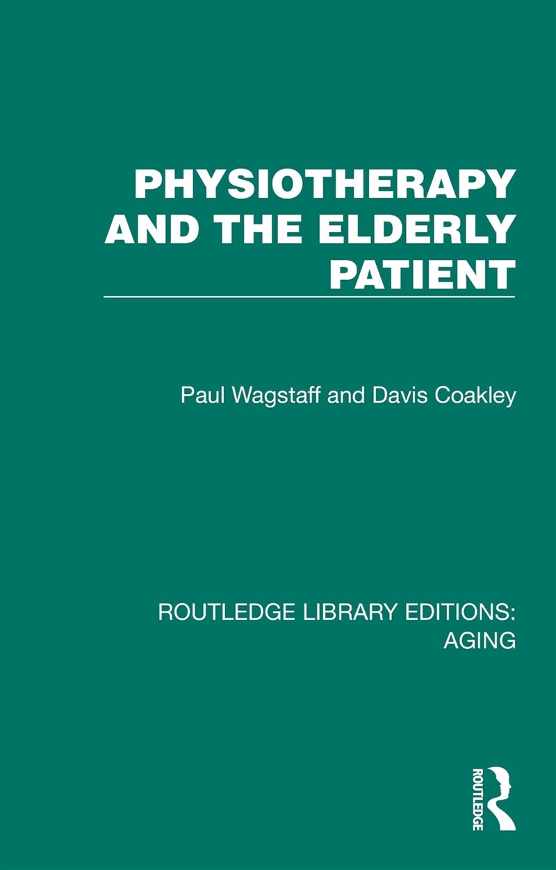 Physiotherapy and the Elderly Patient/Product Detail/Healthcare
