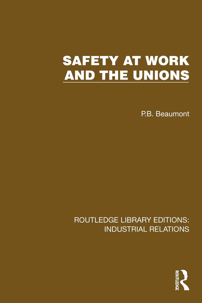 Safety at Work and the Unions/Product Detail/Business Leadership & Management