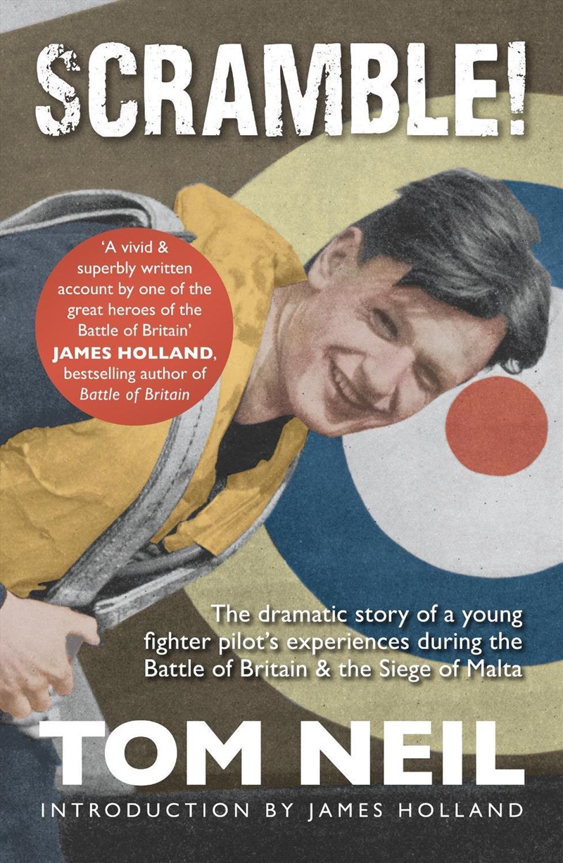 Scramble: The Dramatic Story Of A Young Fighter Pilot'S Experiences During The Battle Of Britain & T/Product Detail/History