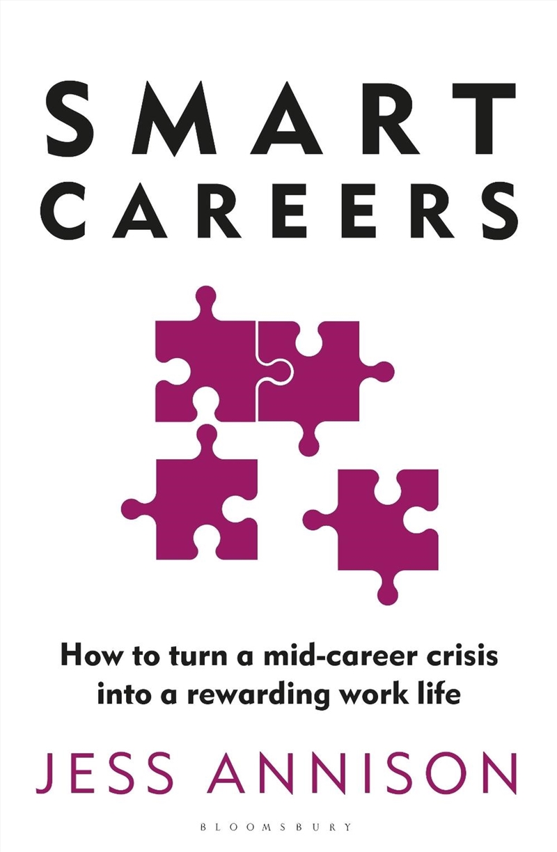 Smart Careers: How to turn a mid-career crisis into a rewarding work life/Product Detail/Self Help & Personal Development