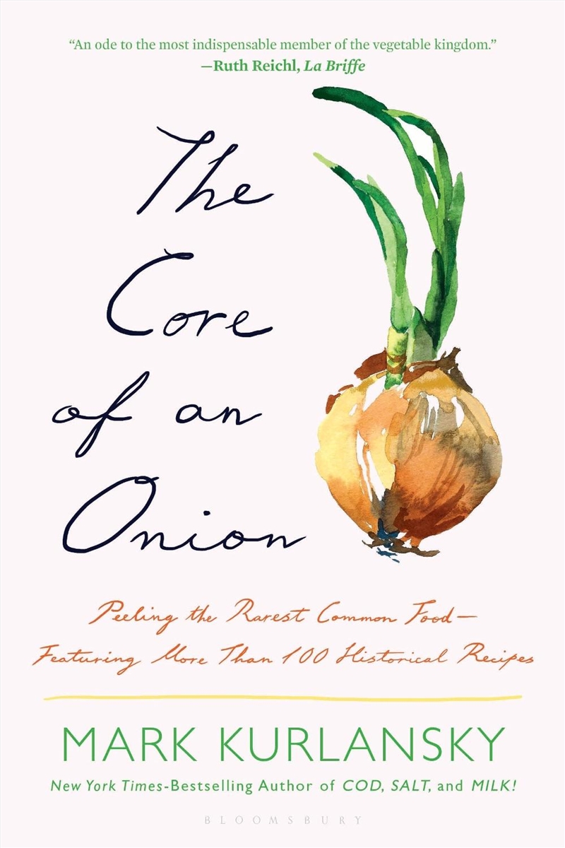 The Core of an Onion: Peeling the Rarest Common Food-Featuring More Than 100 Historical Recipes/Product Detail/Society & Culture