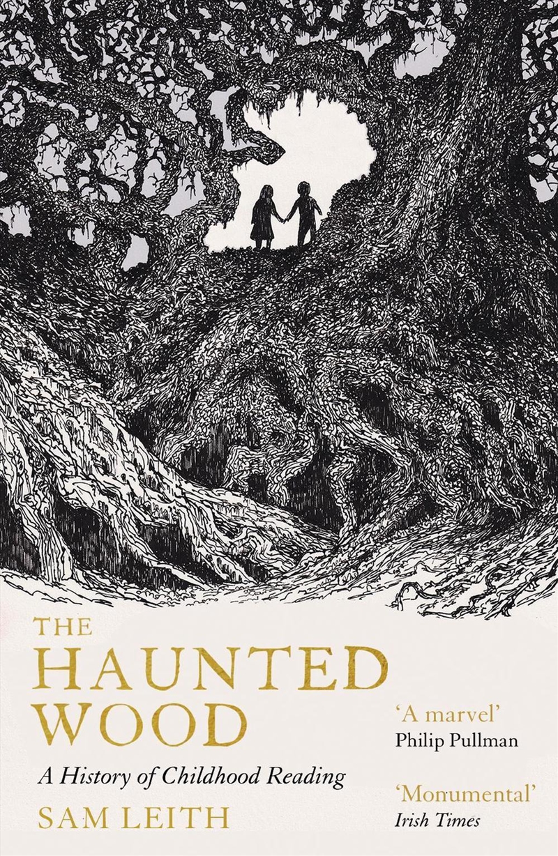 The Haunted Wood: A History of Childhood Reading/Product Detail/History