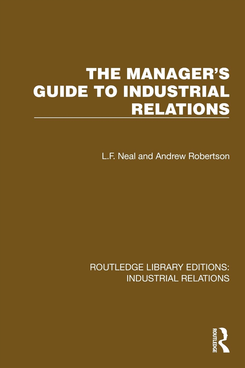 The Manager's Guide to Industrial Relations/Product Detail/Business Leadership & Management