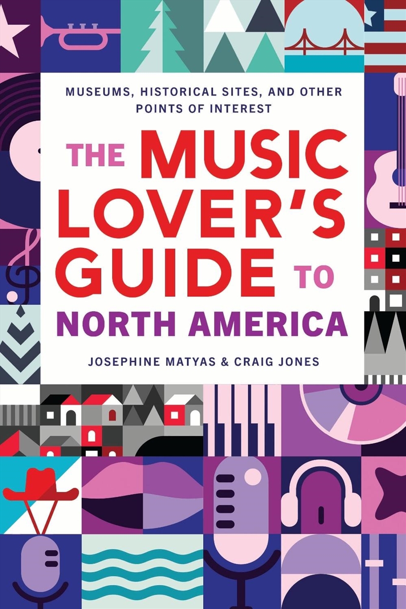 The Music Lover's Guide to North America: Museums, Historical Sites, and Other Points of Interest/Product Detail/Travel & Holidays