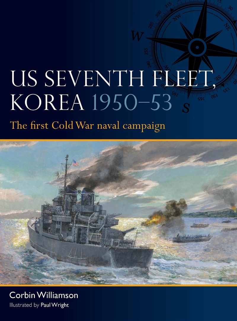 US Seventh Fleet, Korea 1950-53: The first Cold War naval campaign/Product Detail/Military