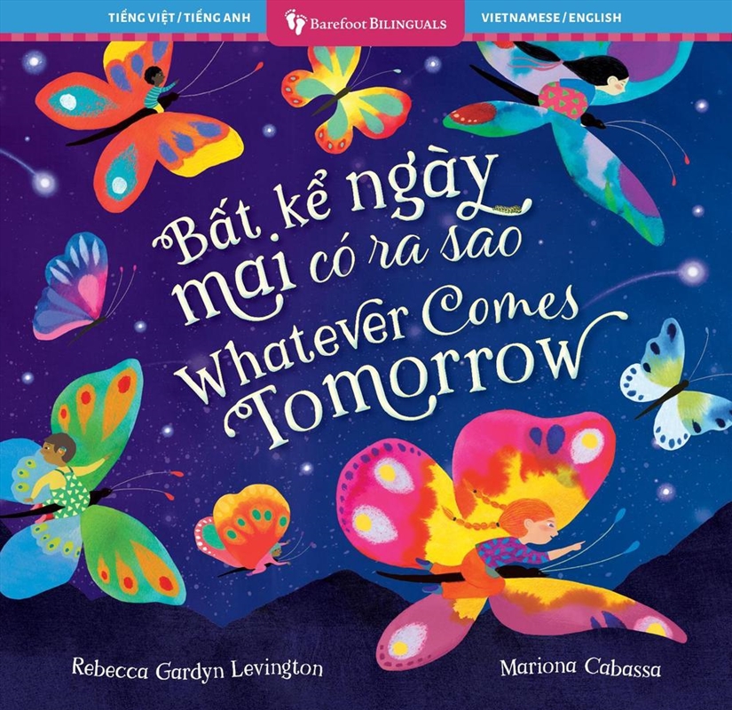 Whatever Comes Tomorrow (Bilingual Vietnamese & English)/Product Detail/Early Childhood Fiction Books