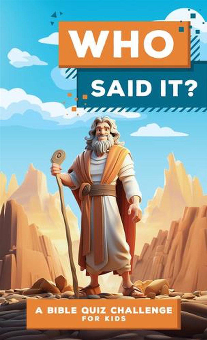 Who Said It?: A Bible Quiz Challenge for Kids/Product Detail/Religion & Beliefs