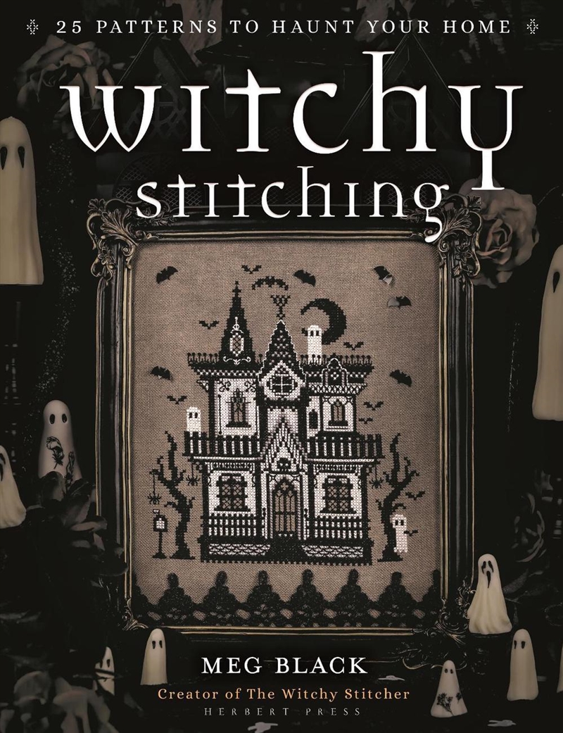 Witchy Stitching: 25 Patterns to Haunt Your Home/Product Detail/Crafts & Handiwork