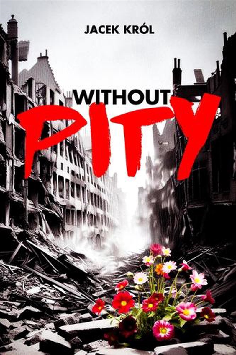 Without Pity/Product Detail/Historical Fiction