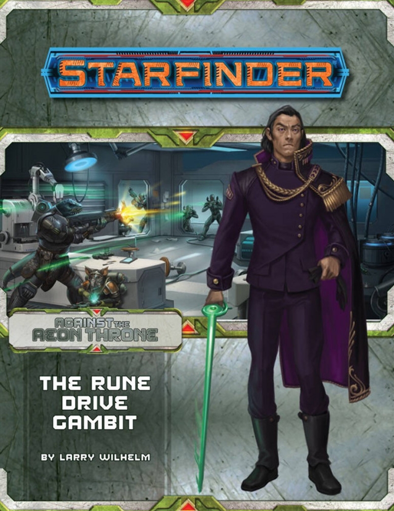 Starfinder: Against the Aeon Throne - The Rune Drive Gambit (3 of 3)/Product Detail/RPG Games