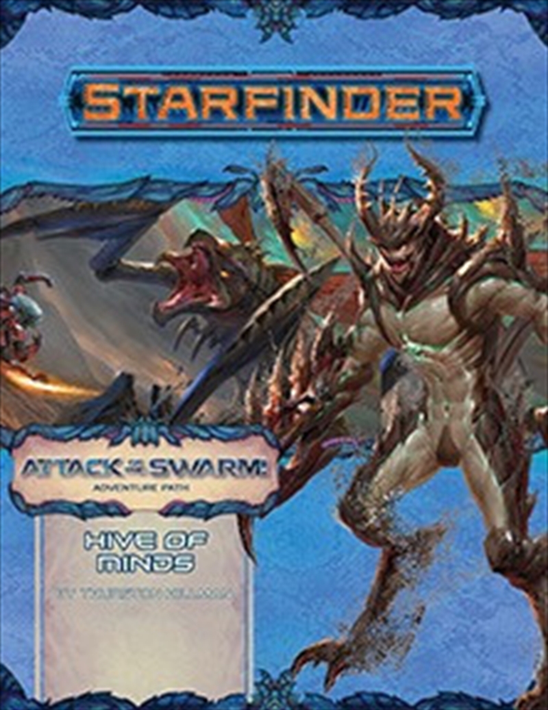 Starfinder: Attack of the Swarm - Hive of Minds/Product Detail/RPG Games