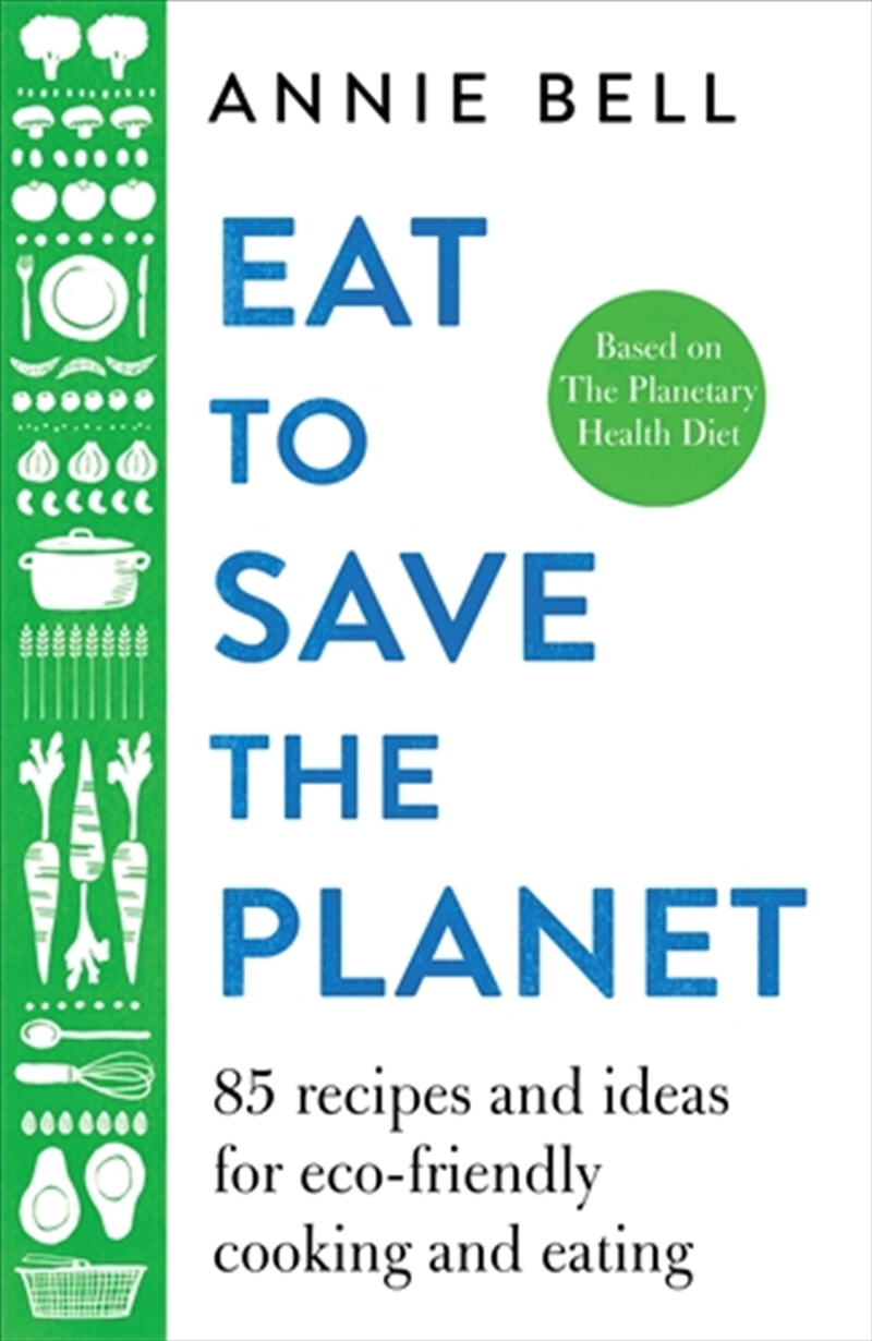 Eat to Save the Planet/Product Detail/Recipes, Food & Drink