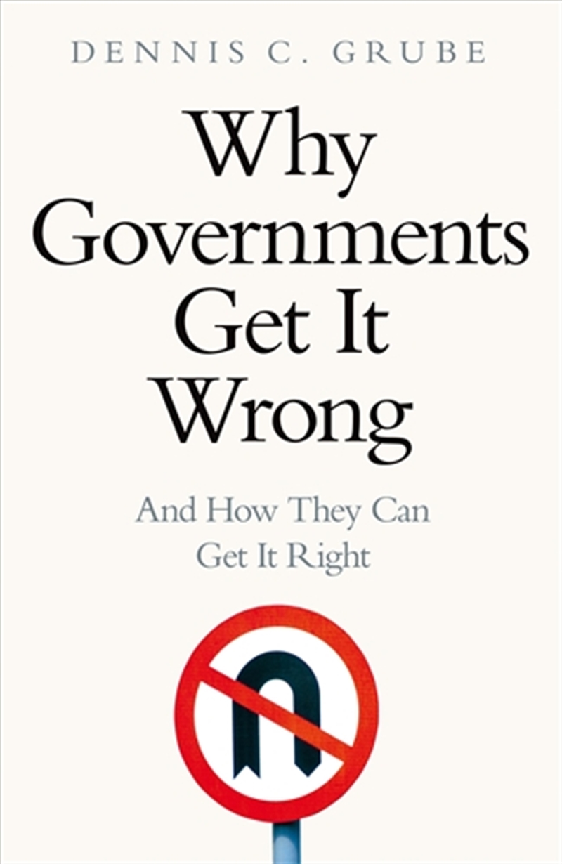 Why Governments Get It Wrong/Product Detail/Politics & Government