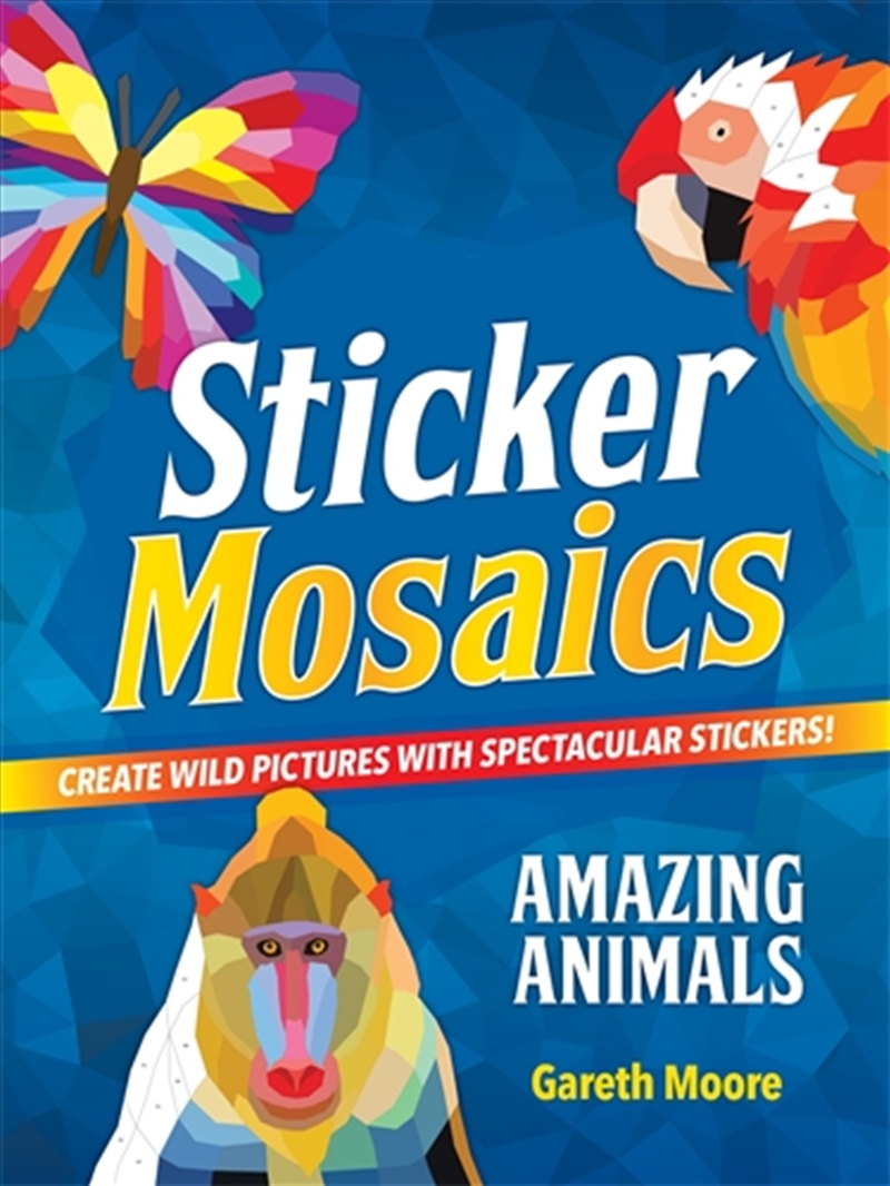 Sticker Mosaics: Amazing Animals/Product Detail/Adults Activity Books