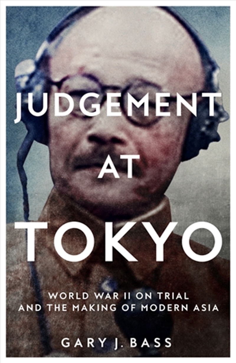 Judgement at Tokyo/Product Detail/History