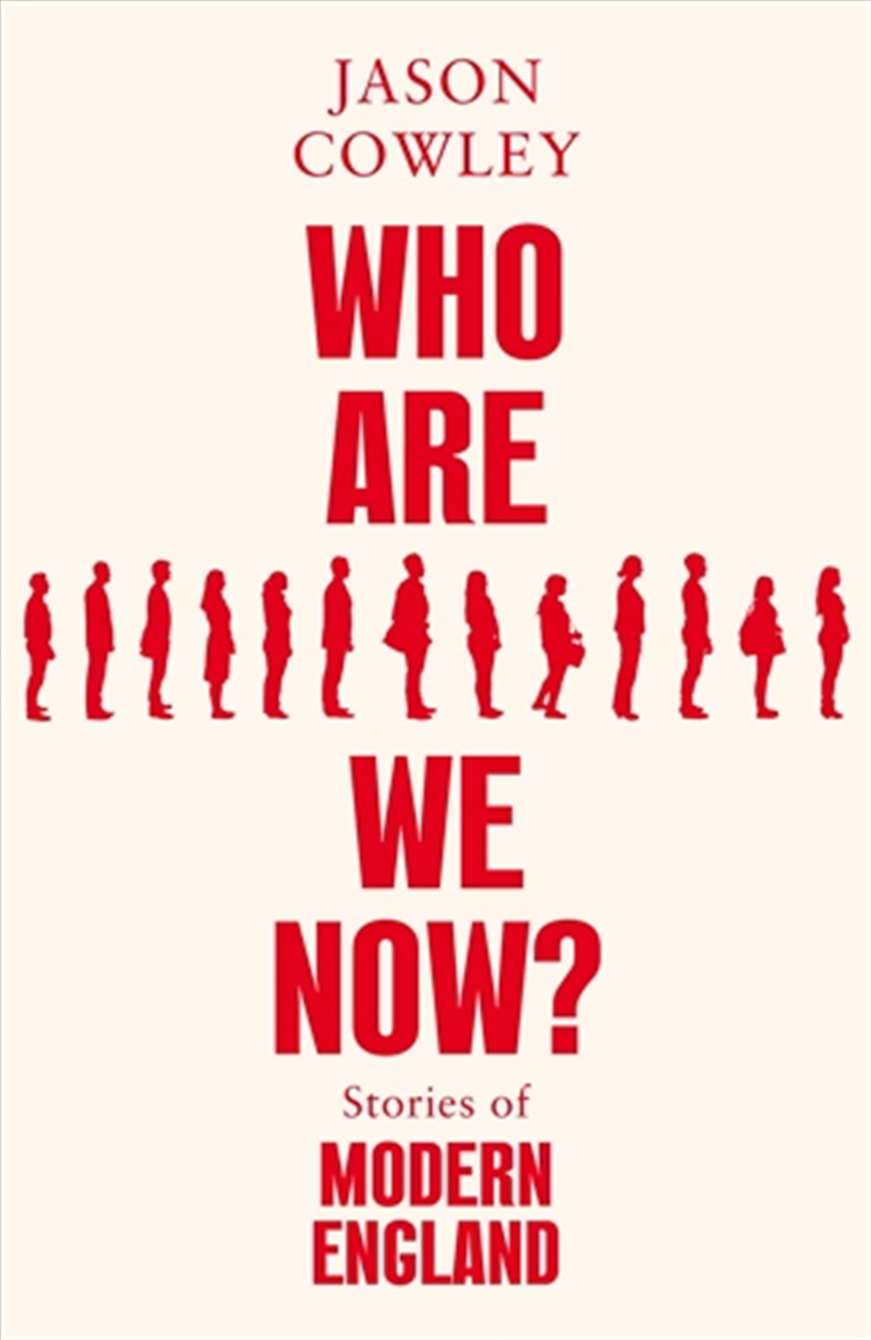 Who Are We Now?: Stories of Modern England/Product Detail/History