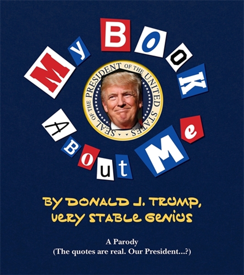 My Amazing Book About Tremendous Me (A Parody)/Product Detail/Politics & Government
