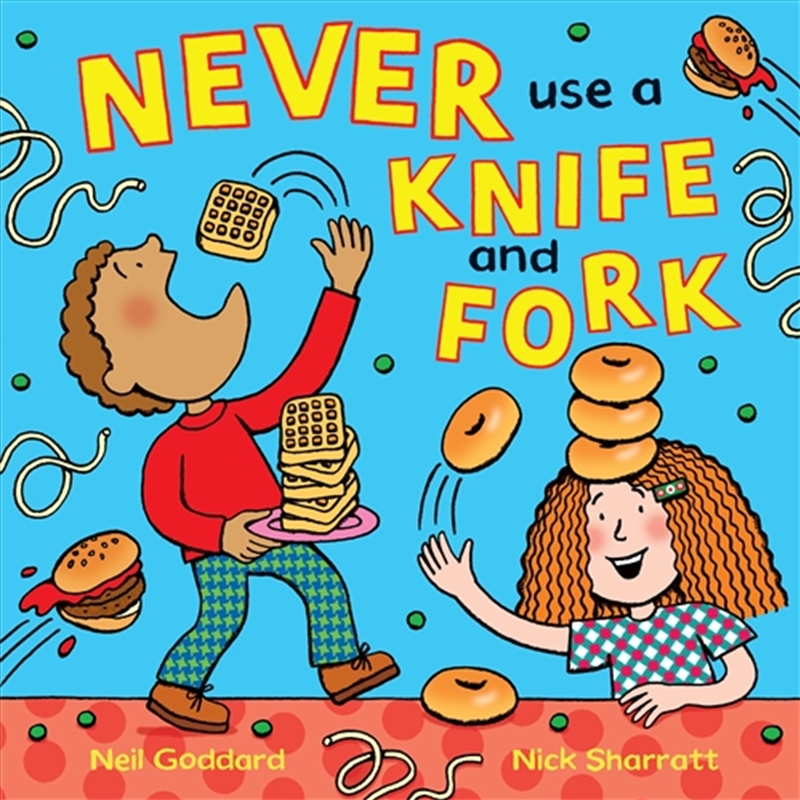 Never Use a Knife and Fork/Product Detail/Early Childhood Fiction Books