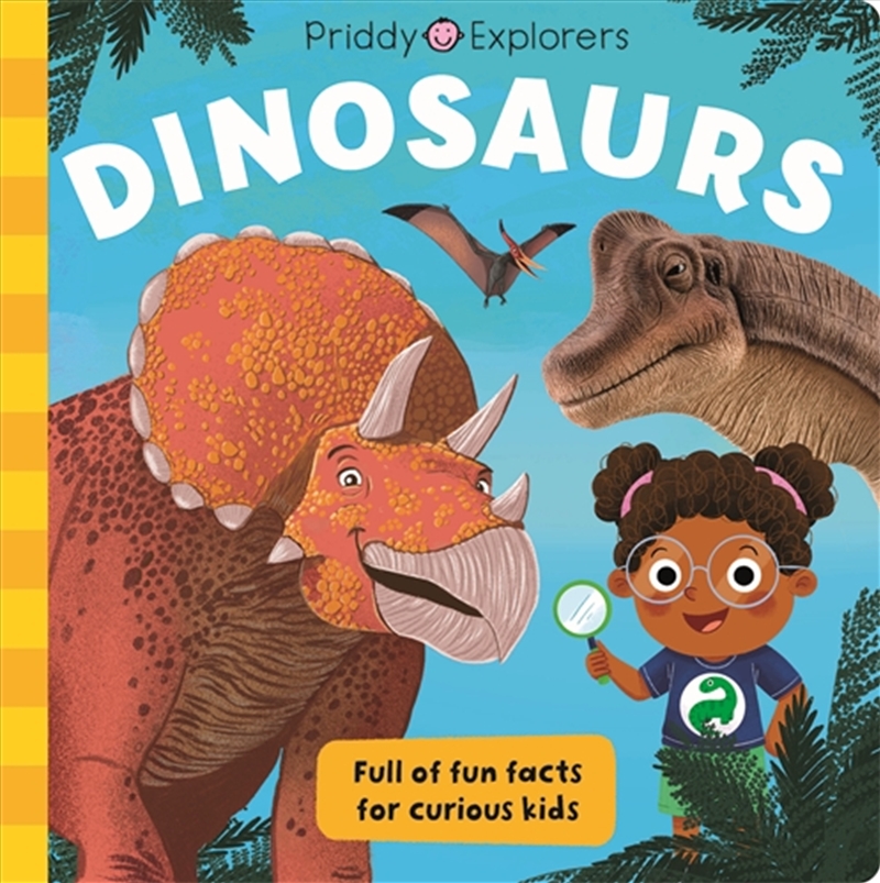 Priddy Explorers: Dinosaurs/Product Detail/Early Childhood Fiction Books