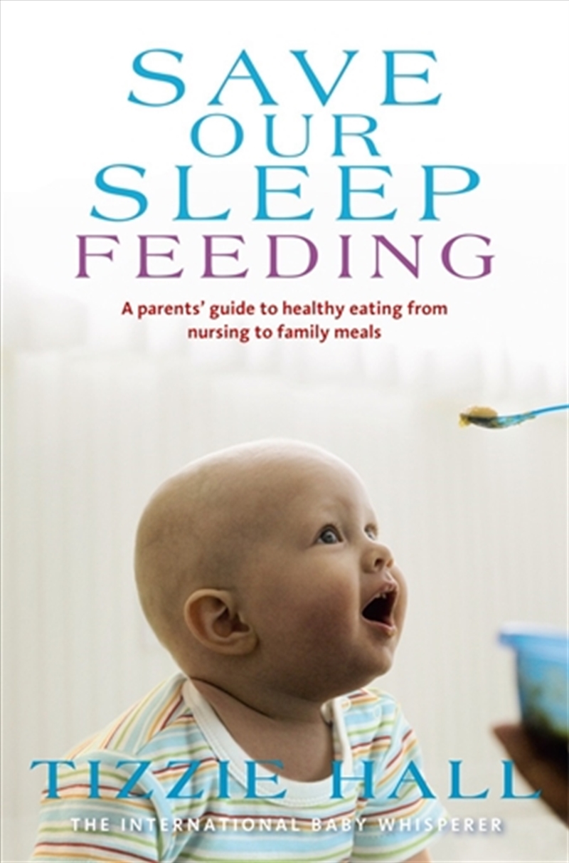 Save Our Sleep: Feeding/Product Detail/Family & Health