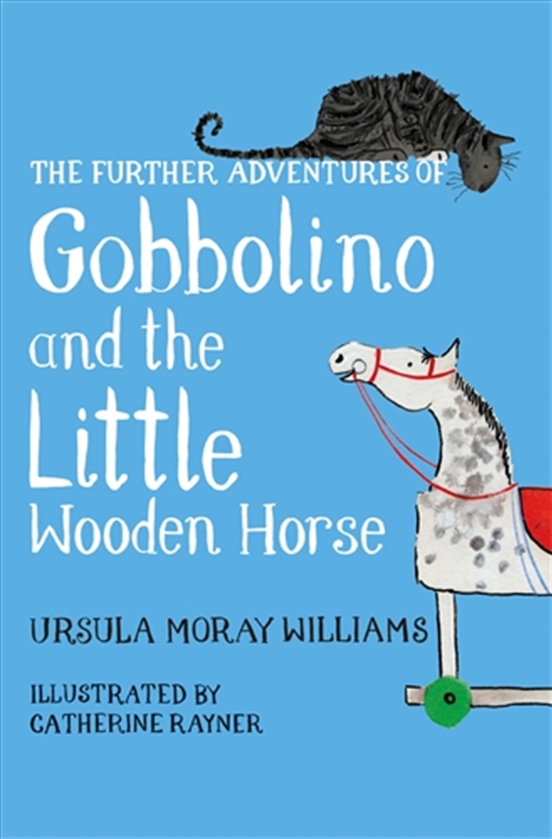 The Further Adventures of Gobbolino and the Little Wooden Horse/Product Detail/Childrens Fiction Books